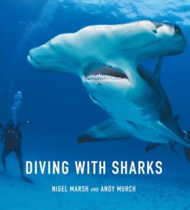 Diving with Sharks Book Nigel Marsh and Andy Murch